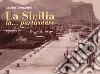 La Sicilia in... particolare libro