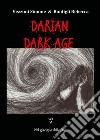 Nel giaciglio delle fate. Darian DarkAge libro di Vezzoni Simone Bonfigli Rebecca