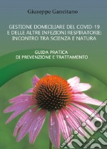 Gestione domiciliare del Covid-19 e delle altre infezioni respiratorie libro