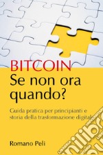 Bitcoin. Se non ora quando libro