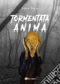 Tormentata anima