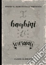 I bambini di Sciesopoli