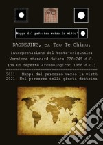 Daodejing ex Tao Te Ching. Taoismo, archeologia, civiltà cinese libro