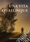 Una vita qualunque libro