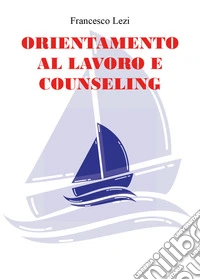 Orientamento al lavoro e counseling