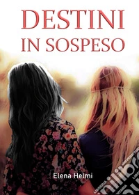 Destini in sospeso