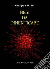 Mesi da dimenticare