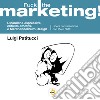 Fuck the marketing! Dinamiche espressive, criticità emotive e Merchandelirium design libro