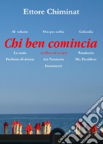 Chi ben comincia libro