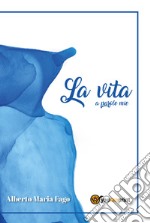 La vita a parole mie libro