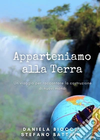 Apparteniamo alla Terra