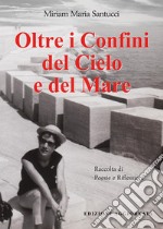 Oltre i confini del cielo e del mare libro