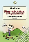 Play with fun. Summer edition. Grade 1 libro