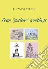 Four «yellow» writings libro