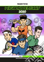 I vagabondi del tennis 2020 libro