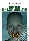 Elementi di psicologia assicurativa libro