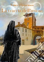 La traccia dell'anima