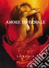 Amore infernale libro di Rosi Laura