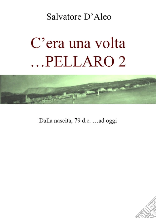 Cera una volta... Pellaro 2