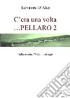 Cera una volta... Pellaro 2 libro