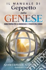 Il manuale di Geppetto delle genese. Con CD-Audio libro