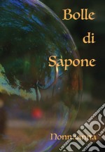 Bolle di sapone libro