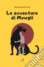 Le avventure di Mowgli libro