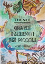 Grandi racconti per piccoli libro