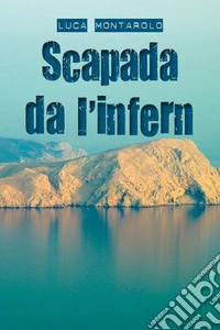 Scapada da l'infern libro