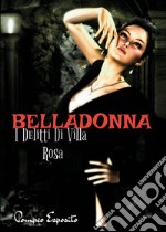 Belladonna. I delitti di Villa Rosa