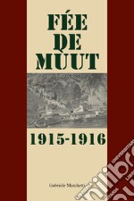 Fée de mùtt. 1915-1916 libro