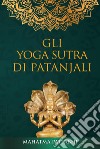 Gli yoga sutra di Patanjali libro