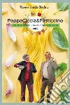 PappaCiccia&Pasticcino. Vol. 1 libro