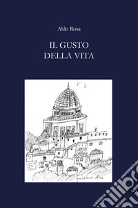 Il gusto della vita