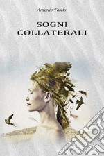 Sogni collaterali libro