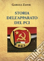 Storia dell'apparato del P.C.I. libro