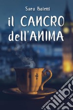 Il cancro dell'anima