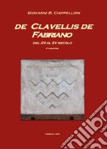 De Clavellis de Fabriano dal XII al XV secolo libro
