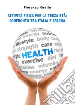 Attività fisica per la terza età. Confronto tra Italia e Spagna