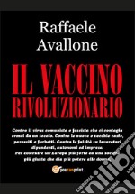 Il vaccino rivoluzionario