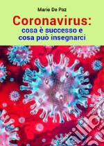 Coronavirus: cosa è successo e cosa può insegnarci libro
