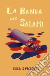 La banda del salame libro