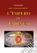 L'impero di Tadinum