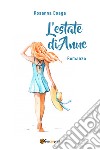 L'estate di Anne libro di Boaga Rosanna