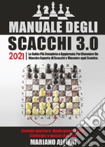 Manuale degli scacchi 3.0 2021