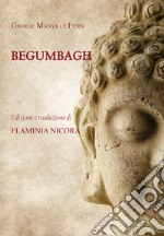 Begumbagh. A tale of the Indian mutiny libro