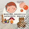 Martino, Baloo e la lavatrice magica libro