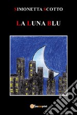 La luna blu libro