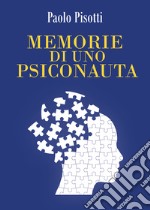 Memorie di uno psiconauta