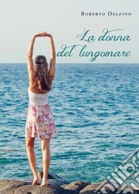 La donna del lungomare